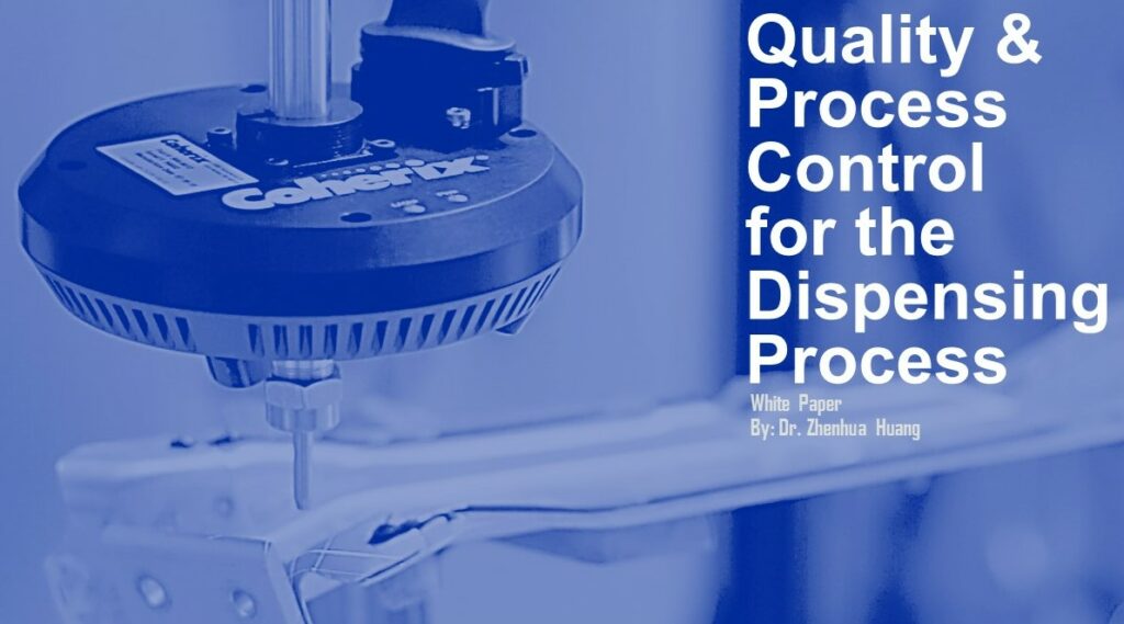 Quality and Process Control for the Dispensing Process