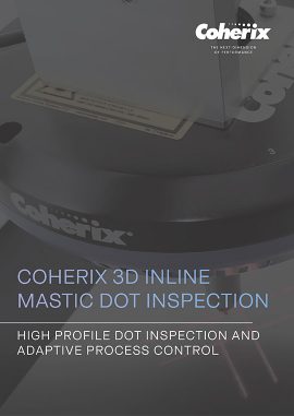 Coherix 3D Inline Mastic Dot Inspection Brochure Cover