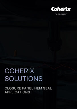 Coherix Solutions - Closure Panel Hem Seal Applications_Brochure